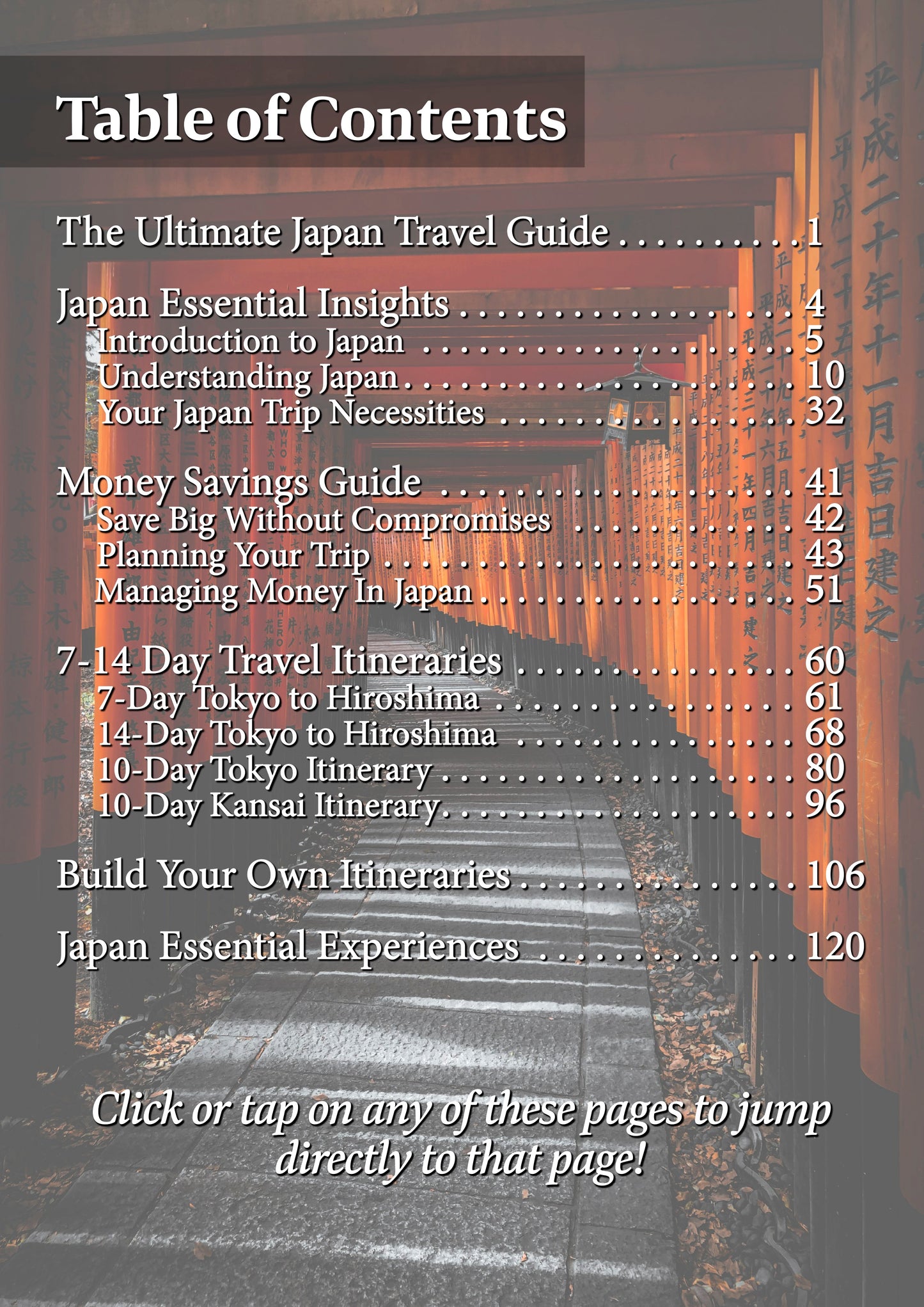 The Ultimate Japan Travel Guide: 5-21+ Days of Itineraries, Savings, and Must-See Destinations in Tokyo, Kyoto, Osaka, Mt. Fuji, Hiroshima & More!