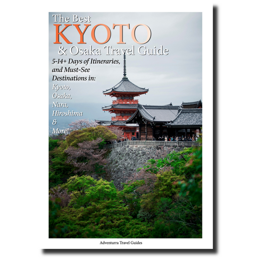 The Best Kyoto & Osaka Travel Guide: 5-14+ Days of Itineraries and Must-See Destinations and Day Trips